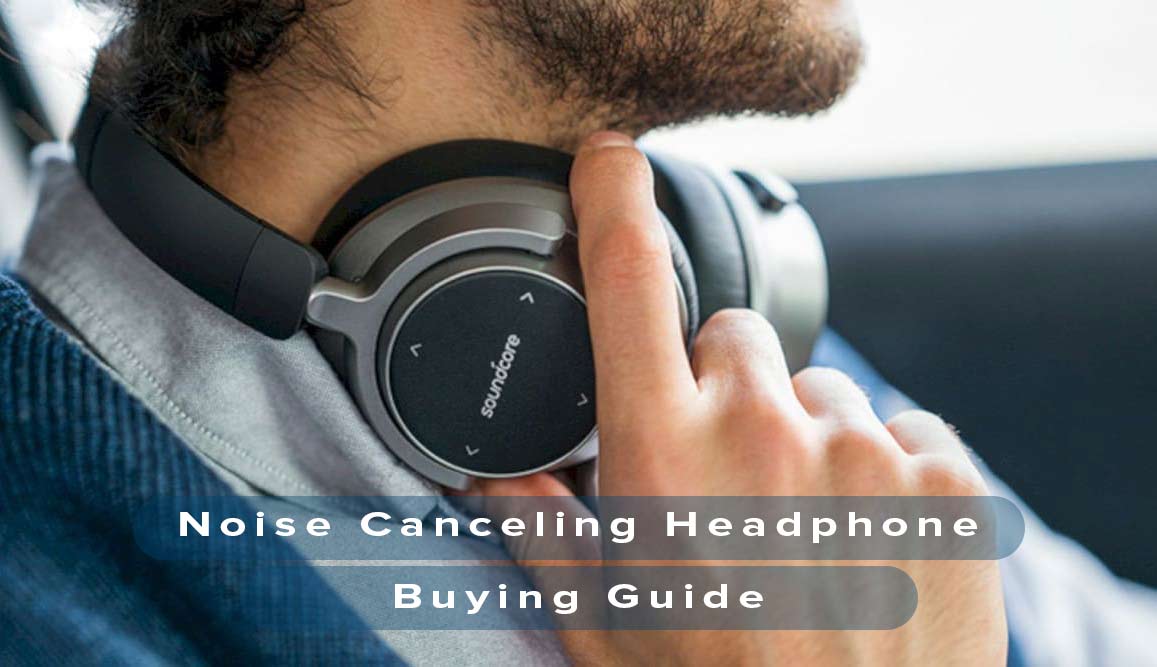 Best Noise Cancelling Headphones Under 100$