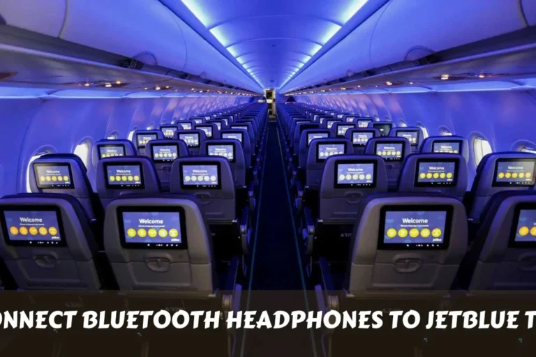 How to Connect Bluetooth Headphones to JetBlue TV Easily