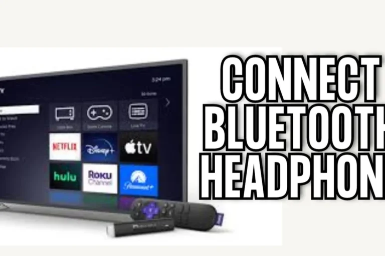 Can Roku TV Connect to Bluetooth Headphones Easily