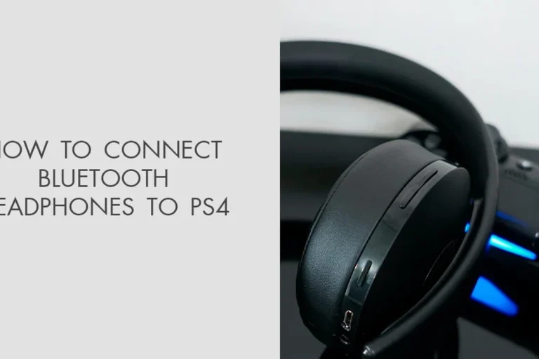 Can You Connect Bluetooth Headphones to PS4 Easily