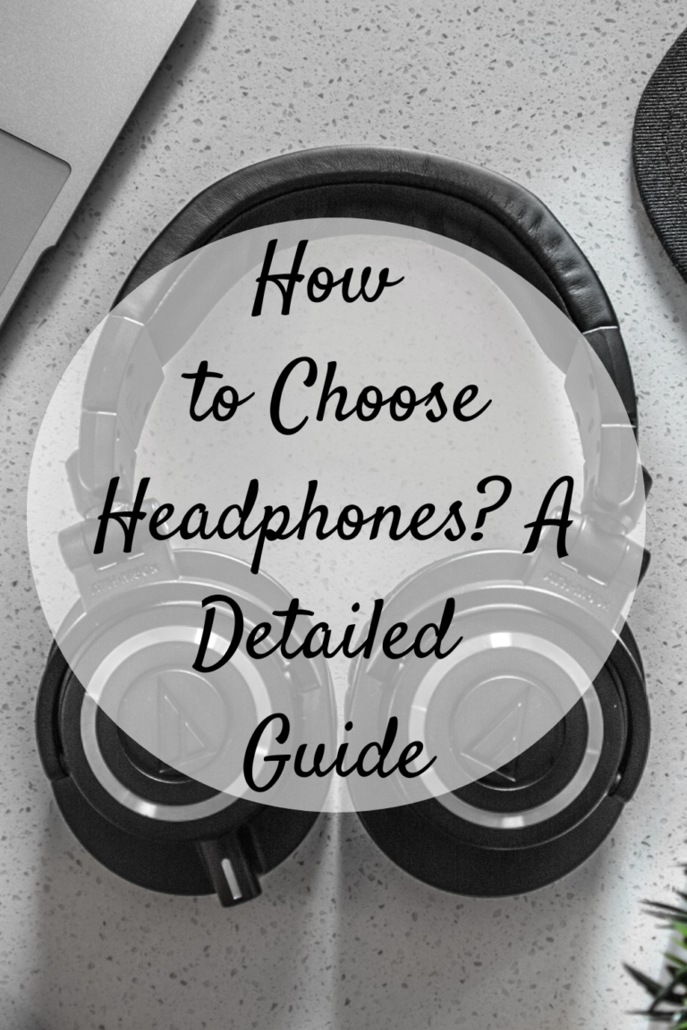 How To Choose The Right Headphones